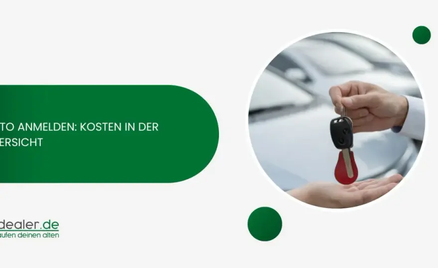 Auto anmelden - Kosten für Zulassung und Kennzeichen